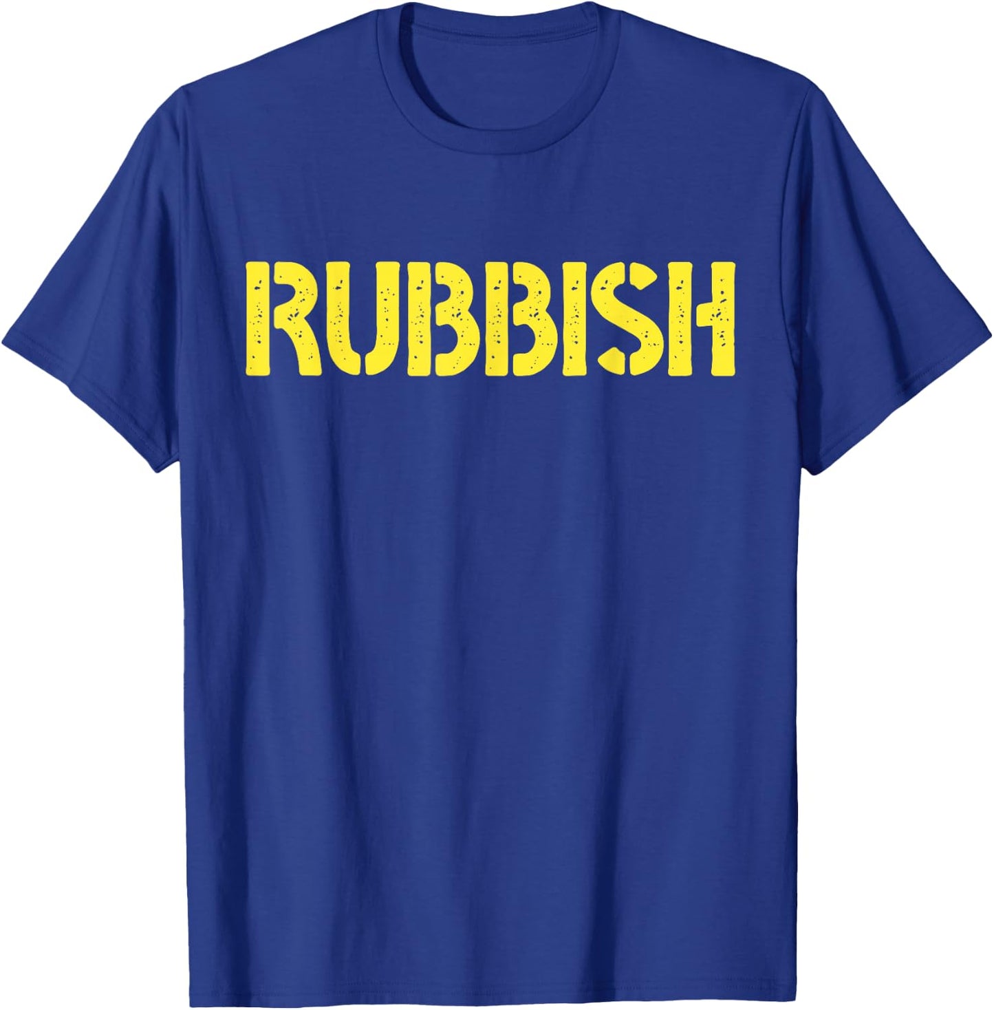 Rubbish Vintage Funny Rock Retro Outfits T-Shirt - T-Shirt | Royal