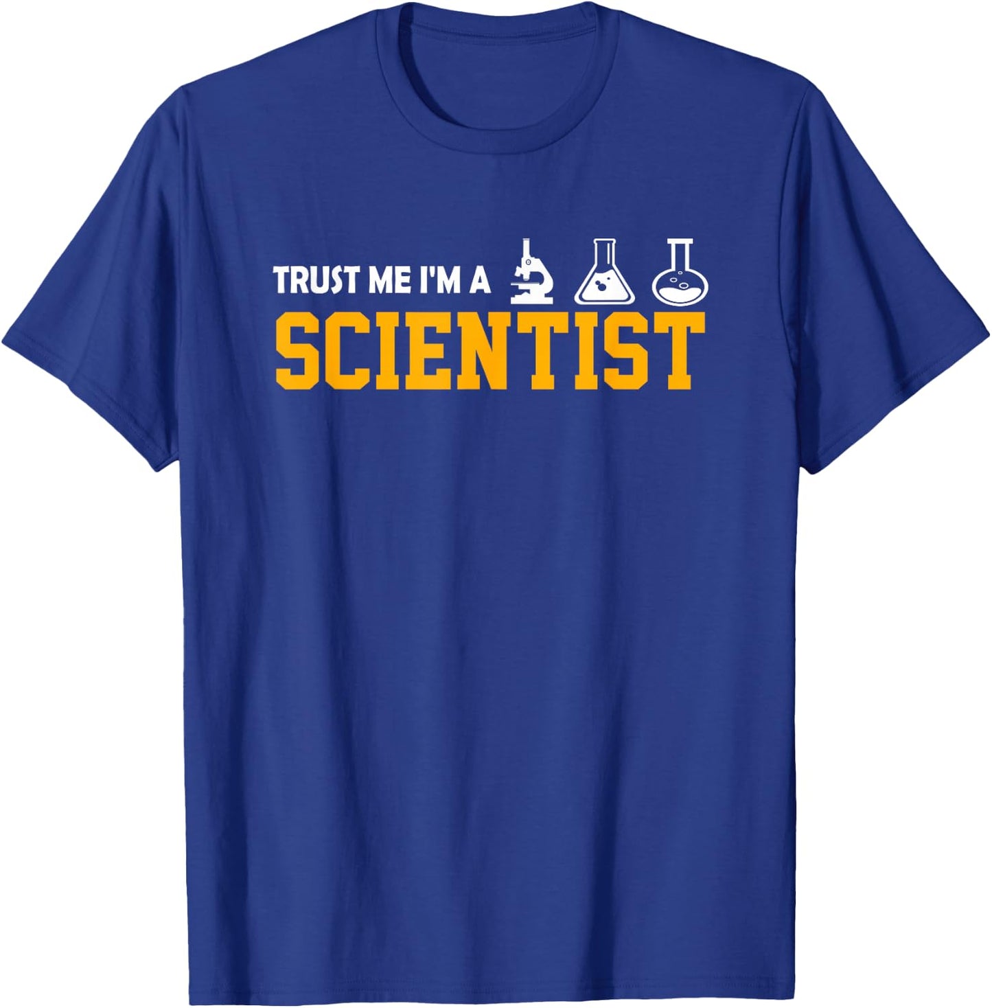Scientist - Trust me, I'm a Scientist T-Shirt - T-Shirt | Royal