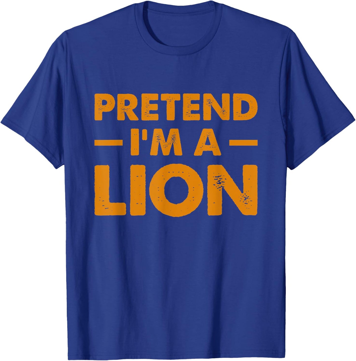 Pretend I’m A Lion Lover Halloween T-Shirt - T-Shirt | Royal