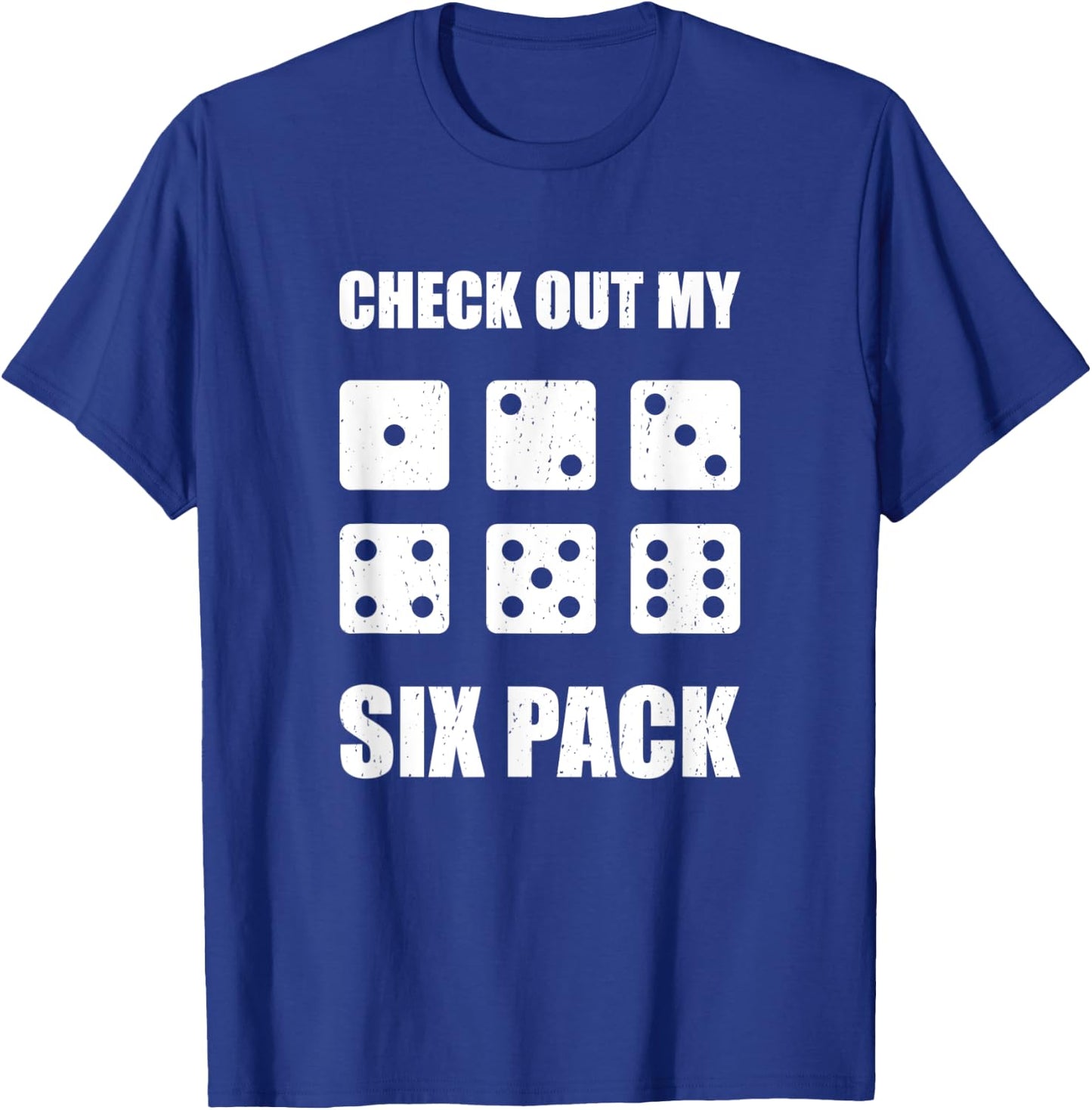 Funny Check Out My Six Pack D6 Dice For Board Games Gamers T-Shirt - T-Shirt | Royal