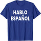 Hablo Espanol T-Shirt - T-Shirt | Royal