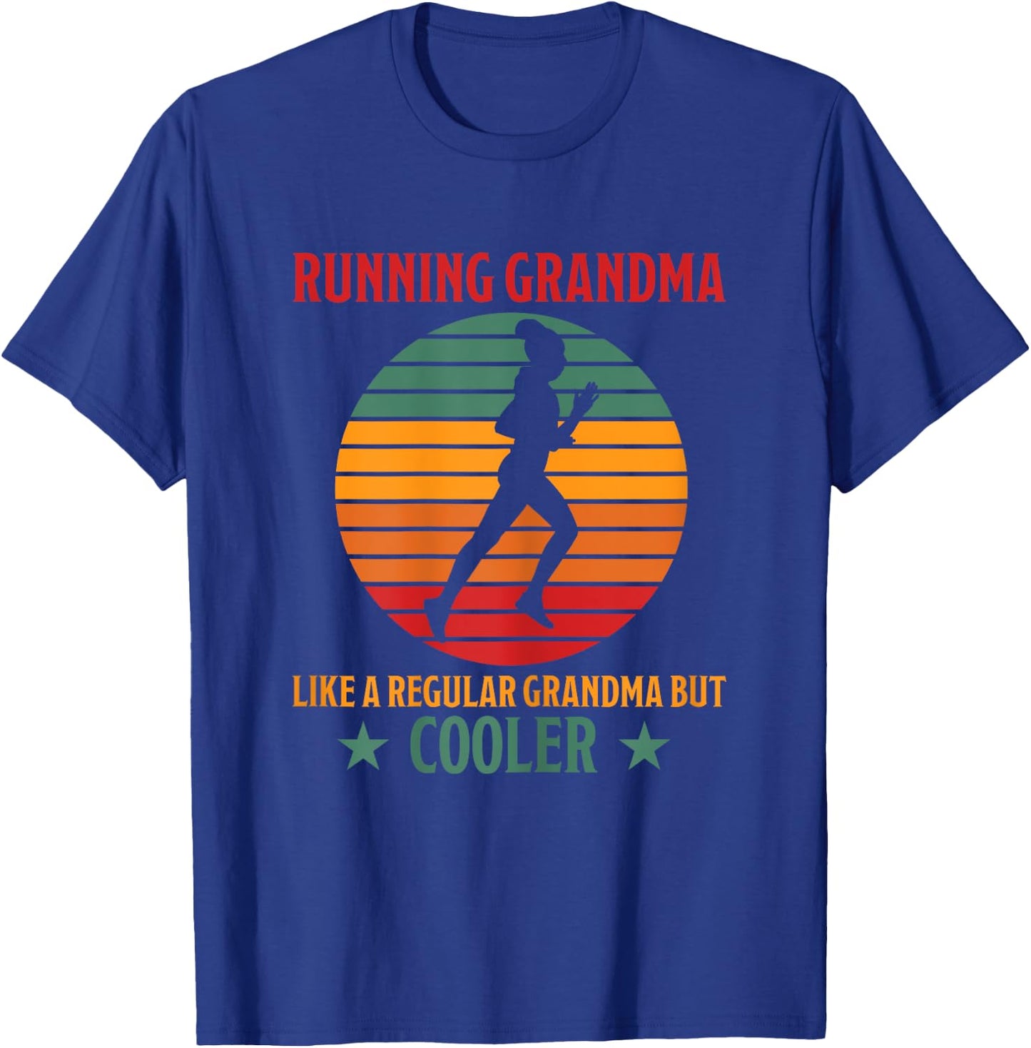 Running Grandma Cooler Funny Saying Running Grandma Jogging T-Shirt - T-Shirt | Royal