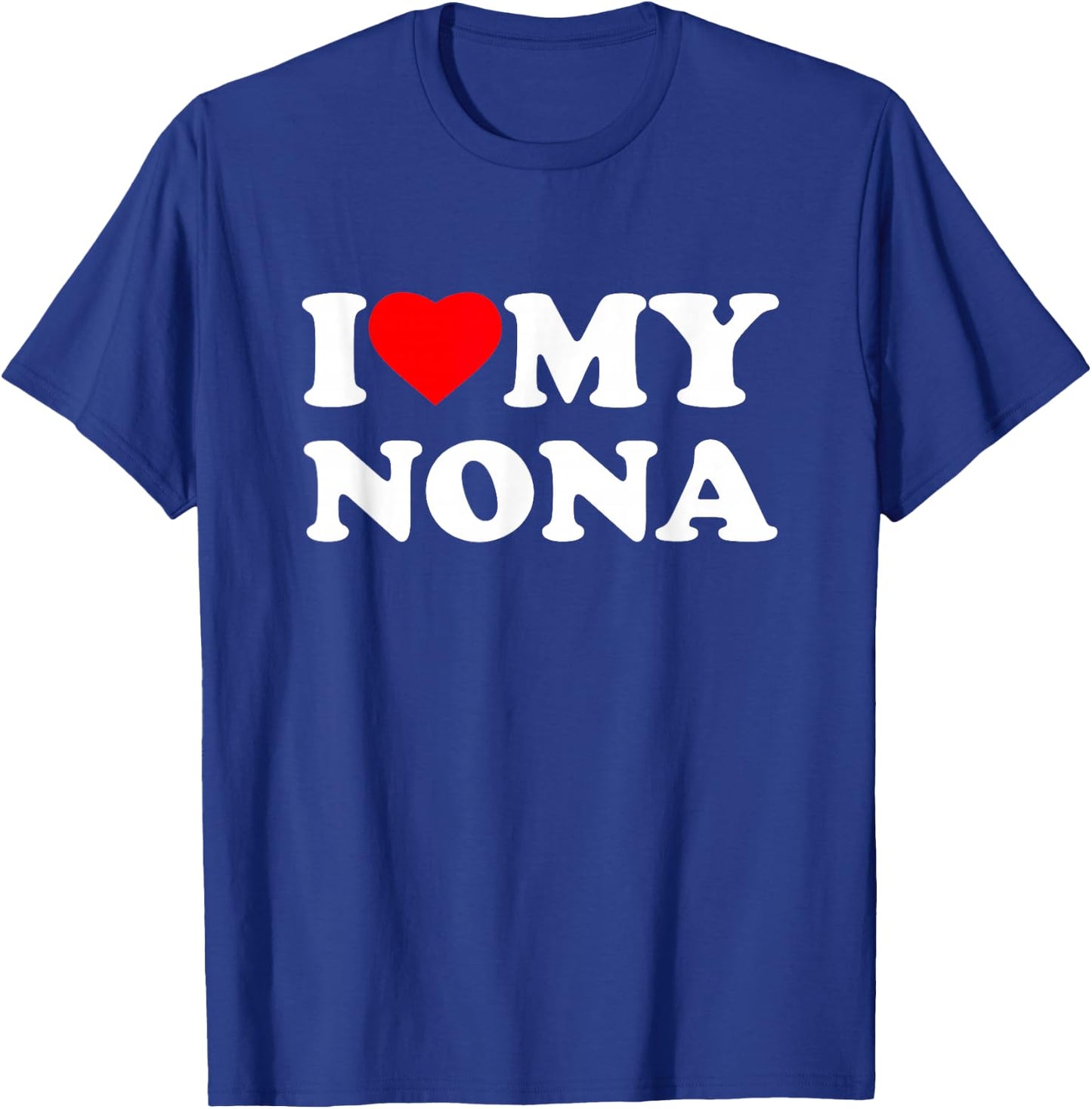 I Love My Nona I Heart Family Grandma T-Shirt - T-Shirt | Royal