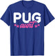 Pug Aunt T-Shirt - T-Shirt | Royal