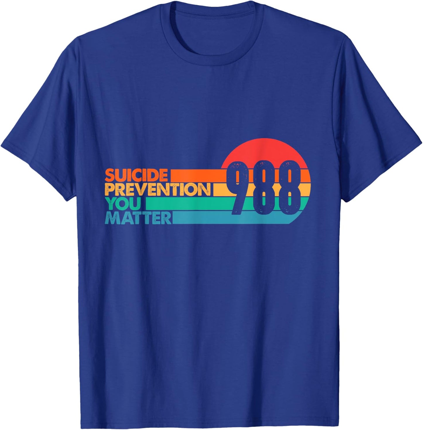 988 Shirt Suicide Prevention Lifeline 988 Awareness 988 T-Shirt - T-Shirt | Royal