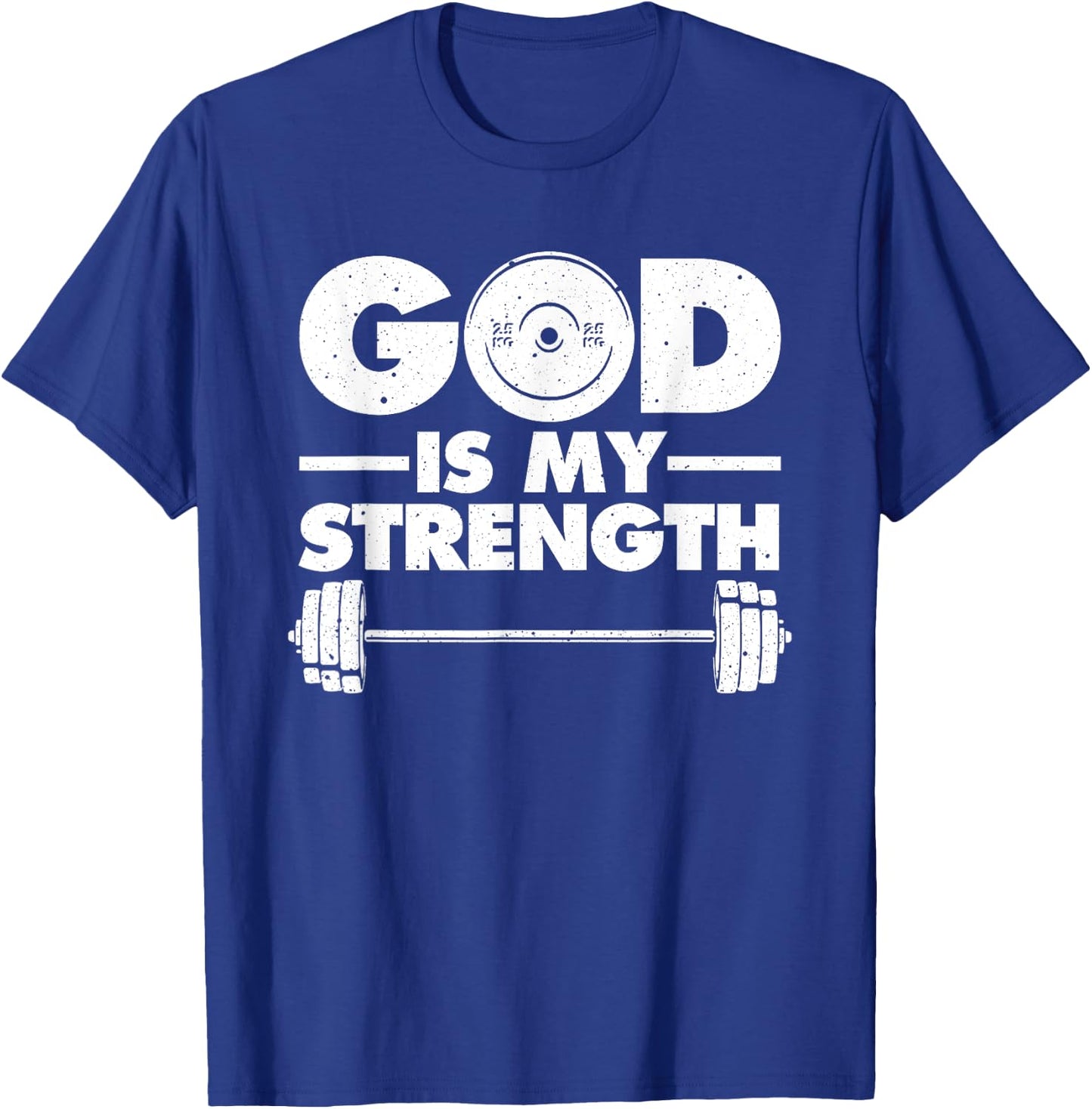 Funny Christian Workout Design Men Women God Is My Strength T-Shirt - T-Shirt | Royal
