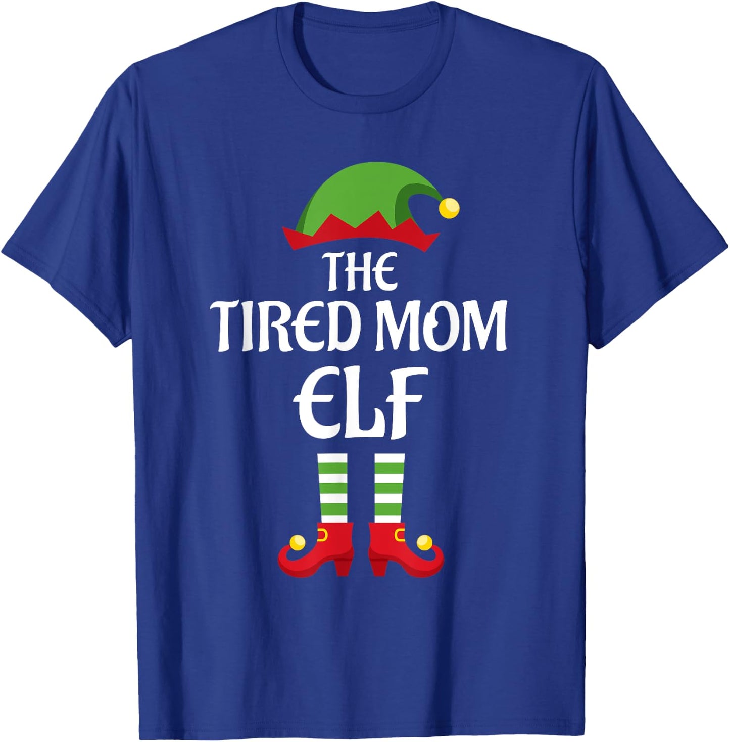 Tired Mom Elf Family Matching Group Christmas T-Shirt - T-Shirt | Royal