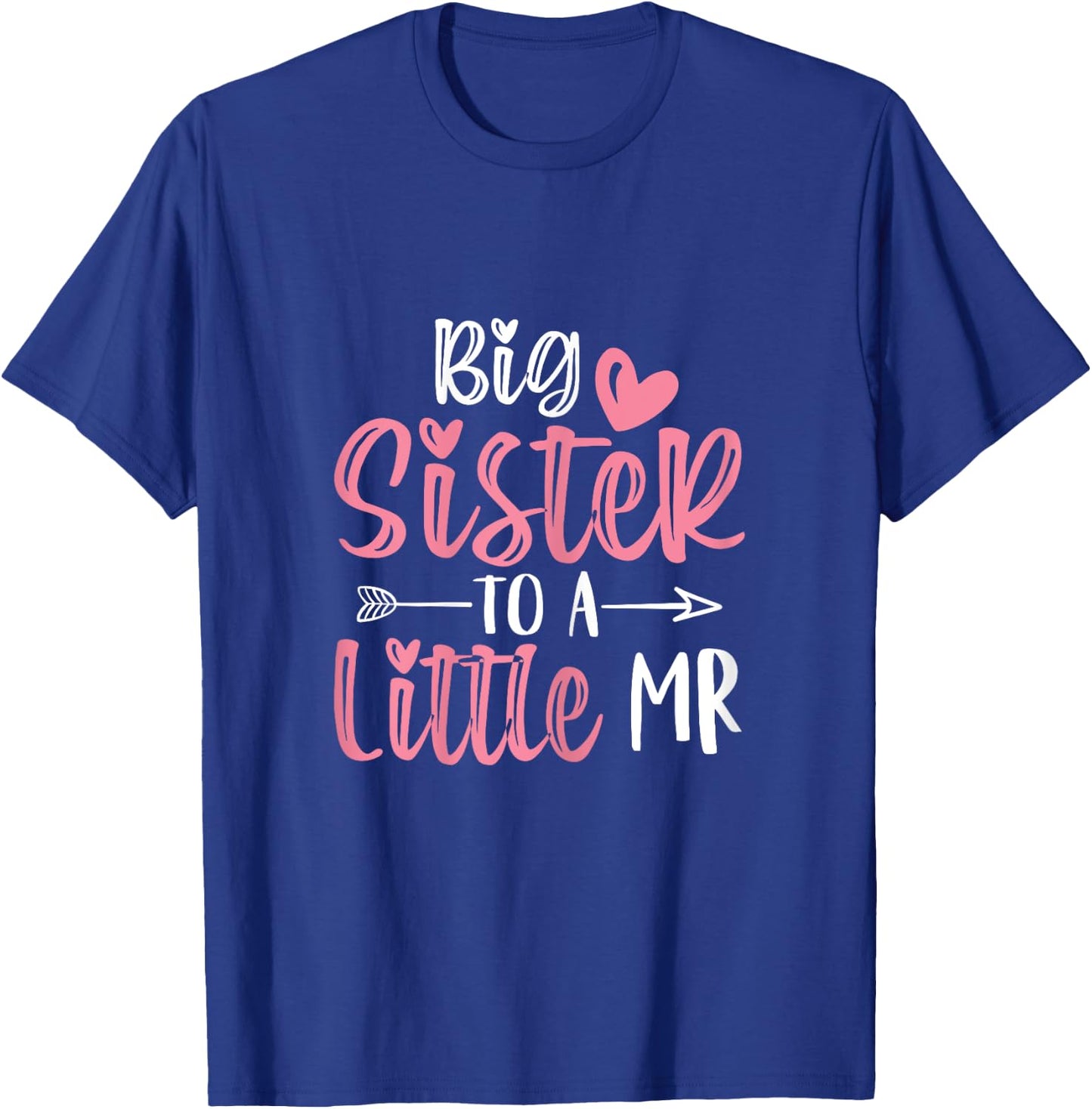 Big Sister To A Little Mister Big Sister Mode Little Brother T-Shirt - T-Shirt | Royal