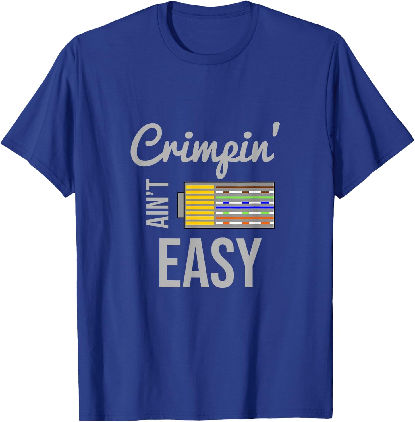 Crimpin Ain't Easy Rj45 Nerd Gift -Adults Black Small Short Sleeve T-Shirt - T-Shirt | Royal