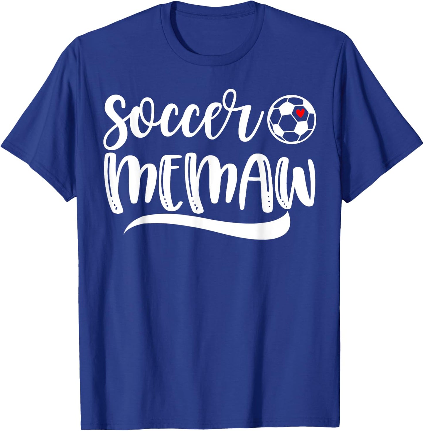 Funny Soccer Memaw Soccer Lover Mother's Day T-Shirt - T-Shirt | Royal