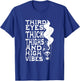 Third Eyes Thick Thighs And High Vibes Apparel T-Shirt - T-Shirt | Royal