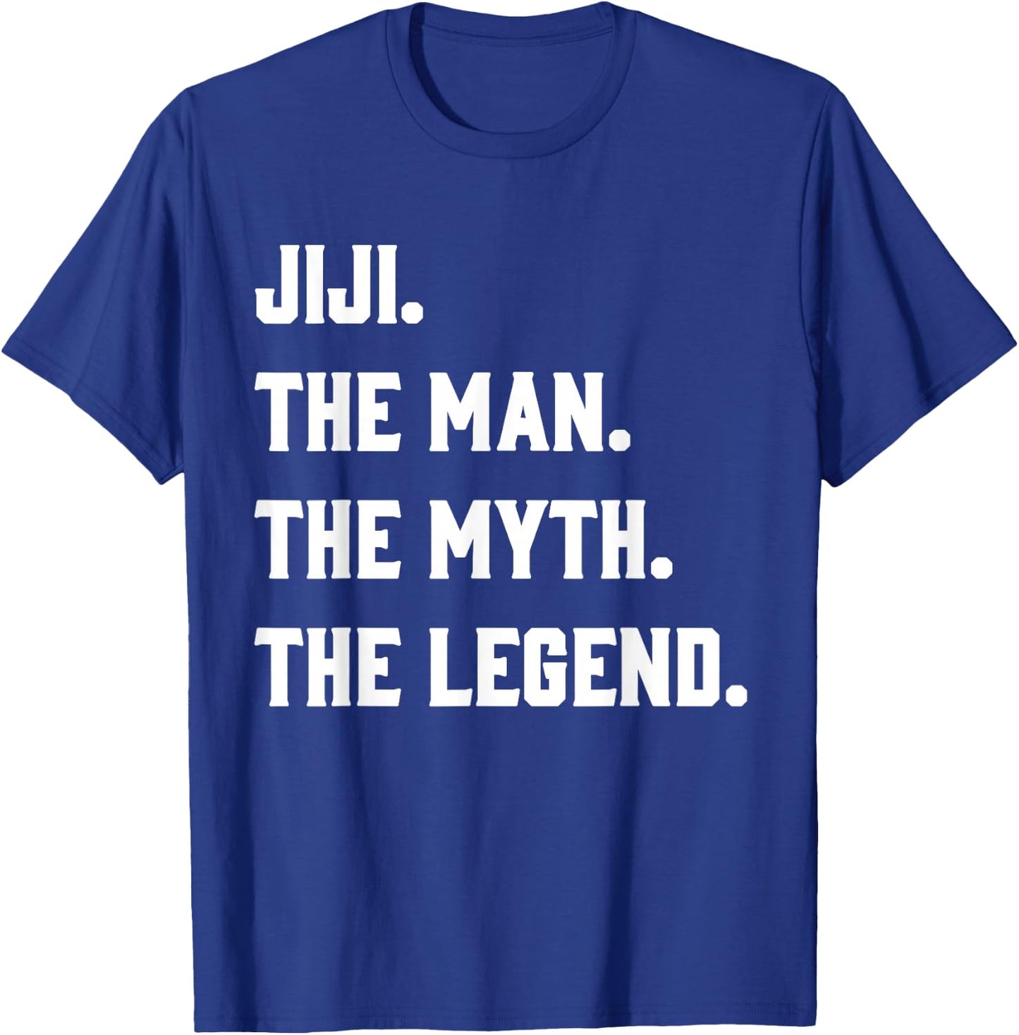 Jiji, the Man, the Myth, the Legend T-Shirt - T-Shirt | Royal