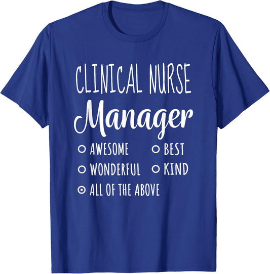 Clinical Nurse Manager Shirt Funny Gift T-Shirt - T-Shirt | Royal