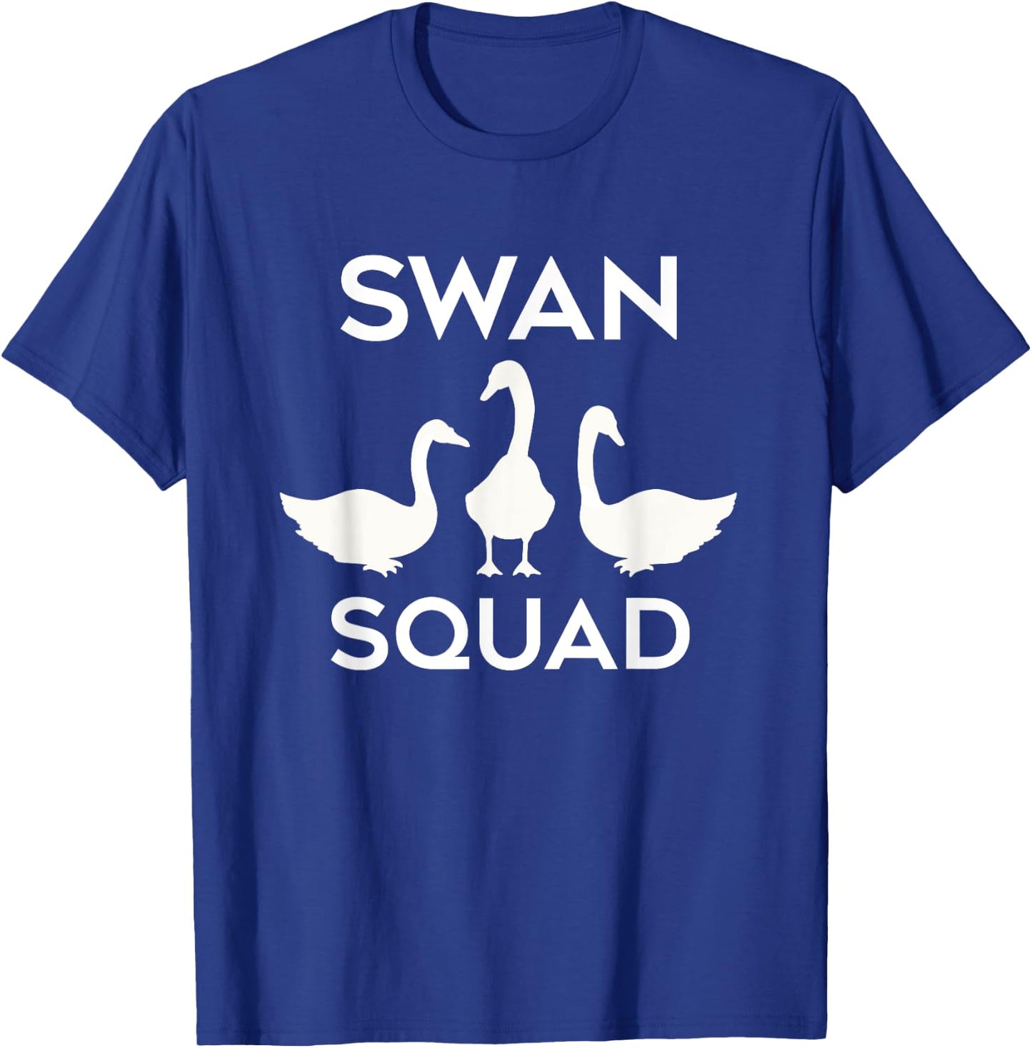Swan Squads Funny Wildlife Animals Forest Animal T-Shirt - T-Shirt | Royal
