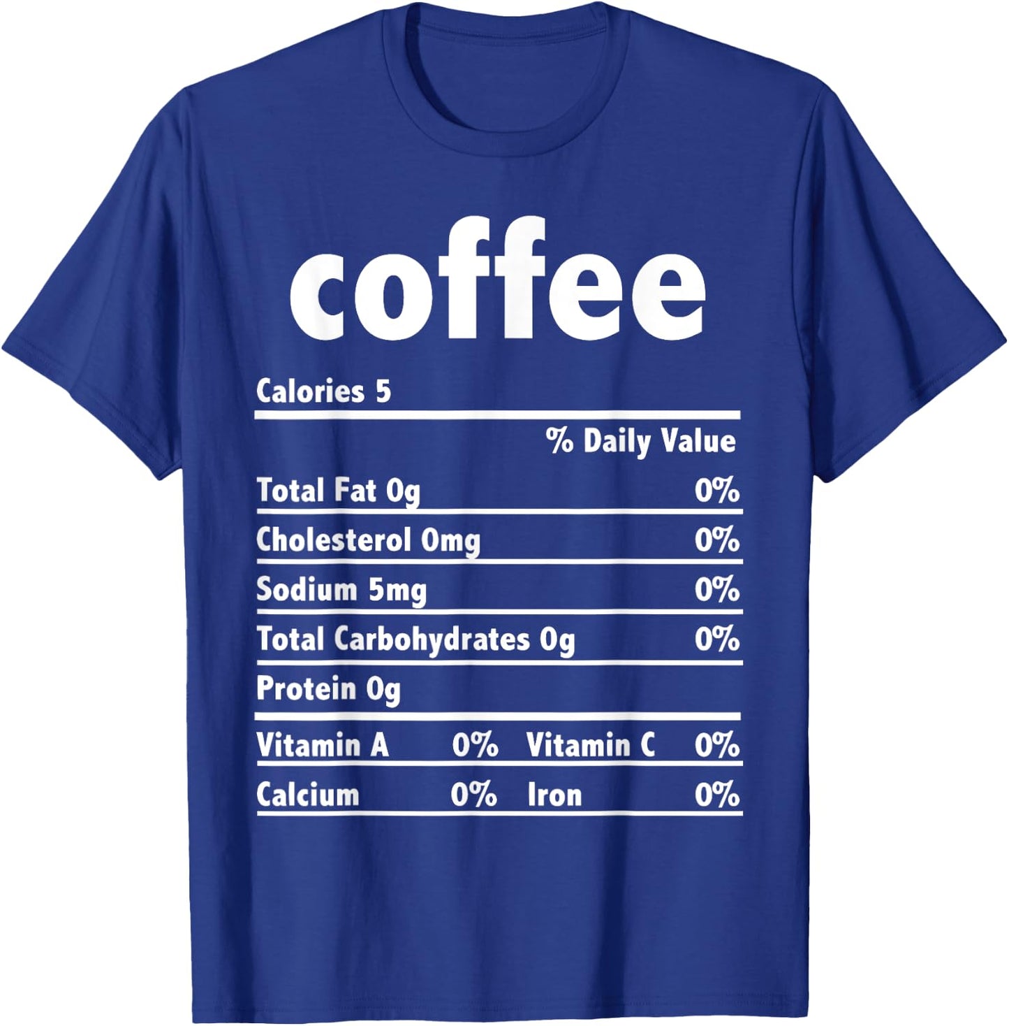 Thanksgiving Xmas Costume Nutrition Facts Coffee T-Shirt - T-Shirt | Royal