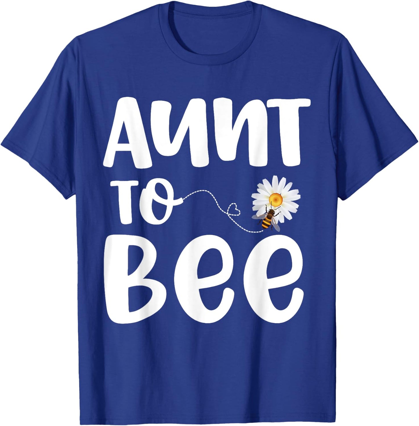 Pregnancy Announcement Aunt To Bee Gender Reveal Baby Shower T-Shirt - T-Shirt | Royal