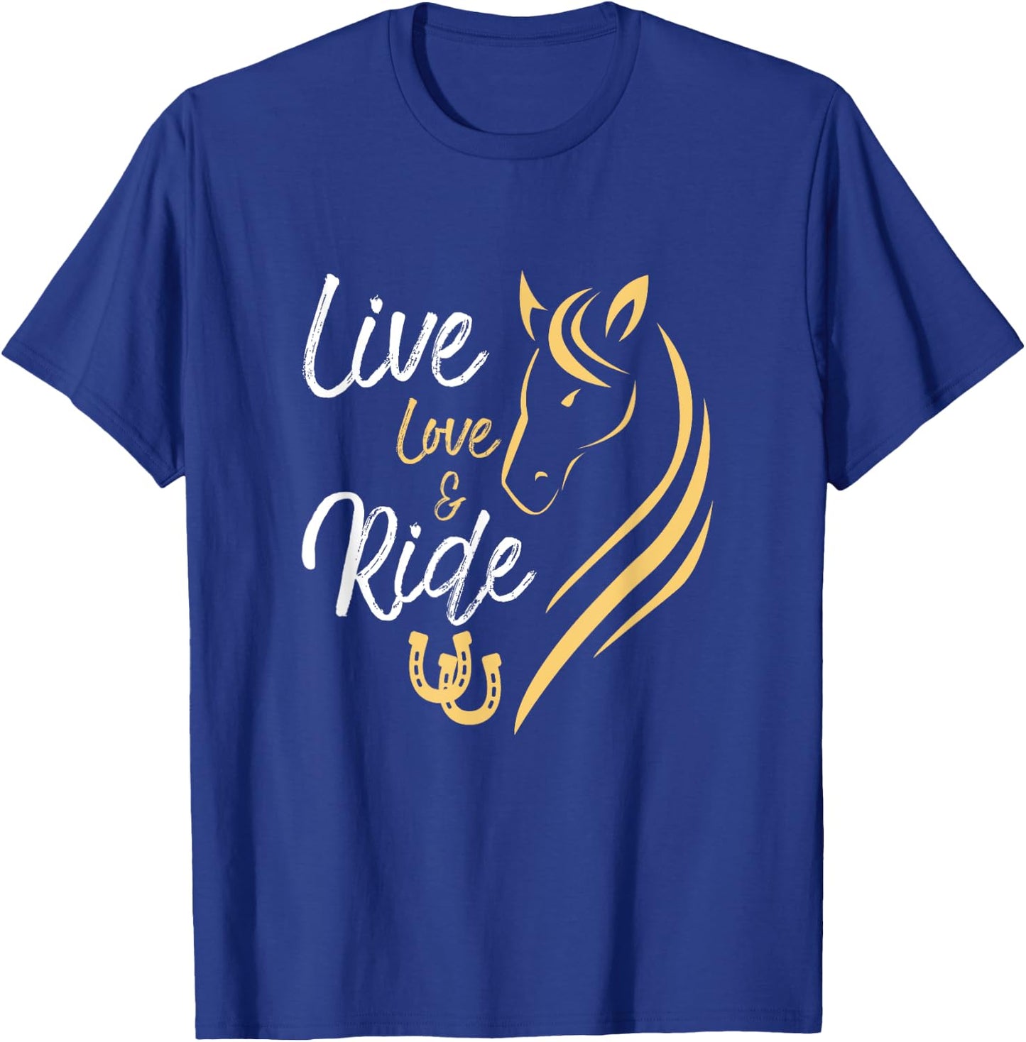 Live Love And Ride Horse Equestrian Rider Horses Farmer T-Shirt - T-Shirt | Royal