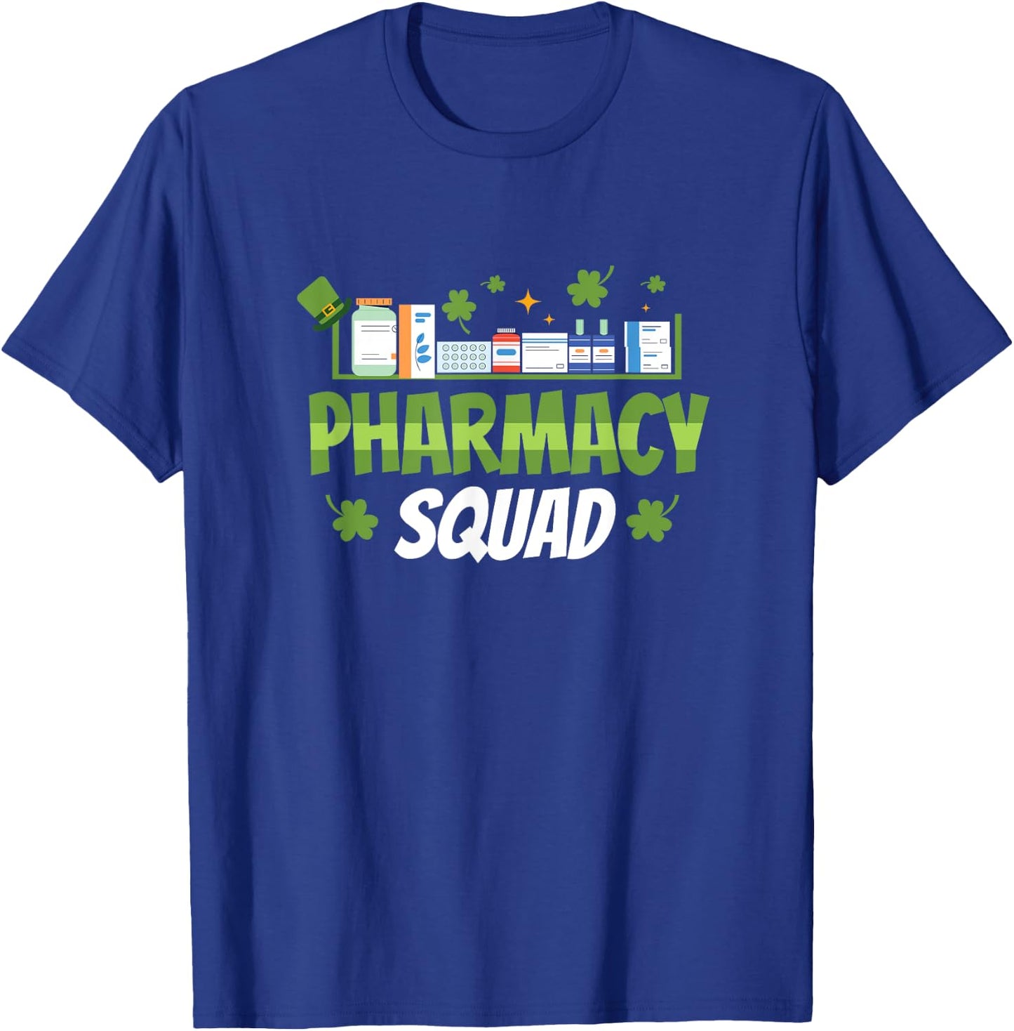 Pharmacy Squad St Patricks Day St Paddys Day T-Shirt - T-Shirt | Royal