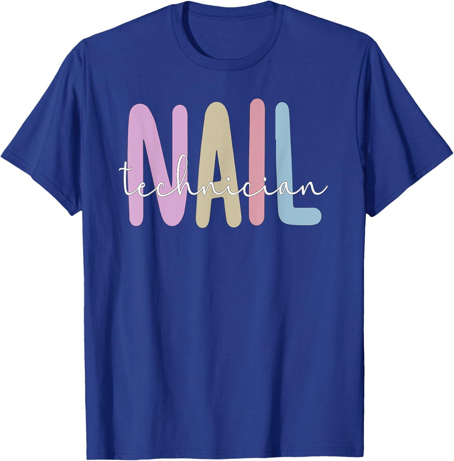 Nail Tech Nail Technician T-Shirt - T-Shirt | Royal