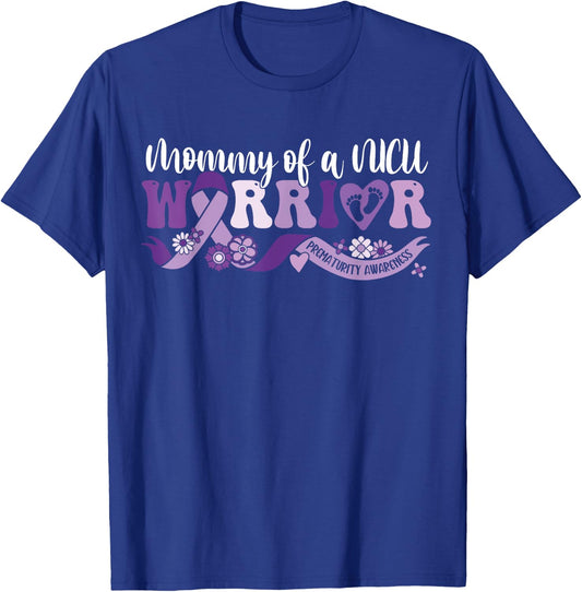 Mommy NICU warrior for Preemie Prematurity Awareness T-Shirt - T-Shirt | Royal