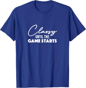 Classy Until The Game Starts Football Mom T-Shirt - T-Shirt | Royal