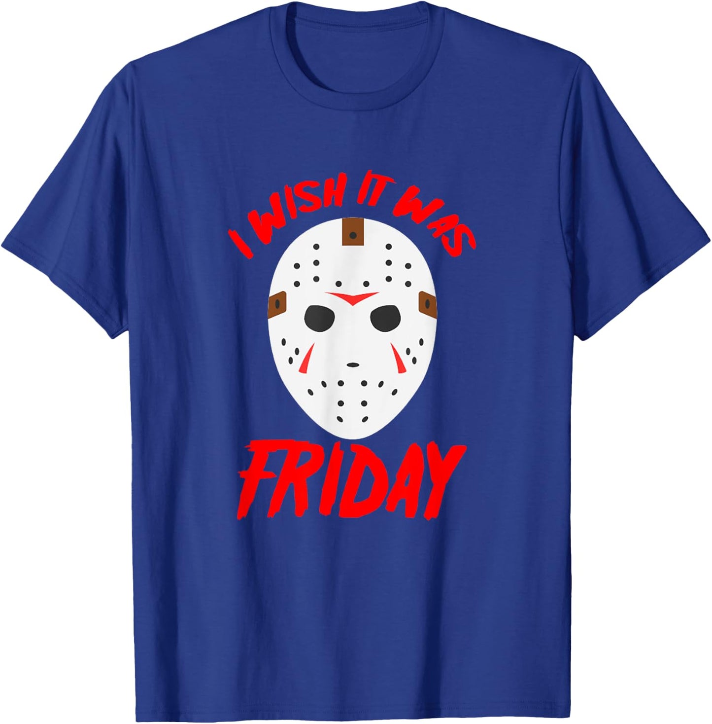 Halloween I Wish It Was Friday - Scary Hockey Mask T-Shirt - T-Shirt | Royal