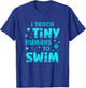 Swimming Teacher I Teach Tiny Humans to Swim Swim Instructor T-Shirt - T-Shirt | Royal