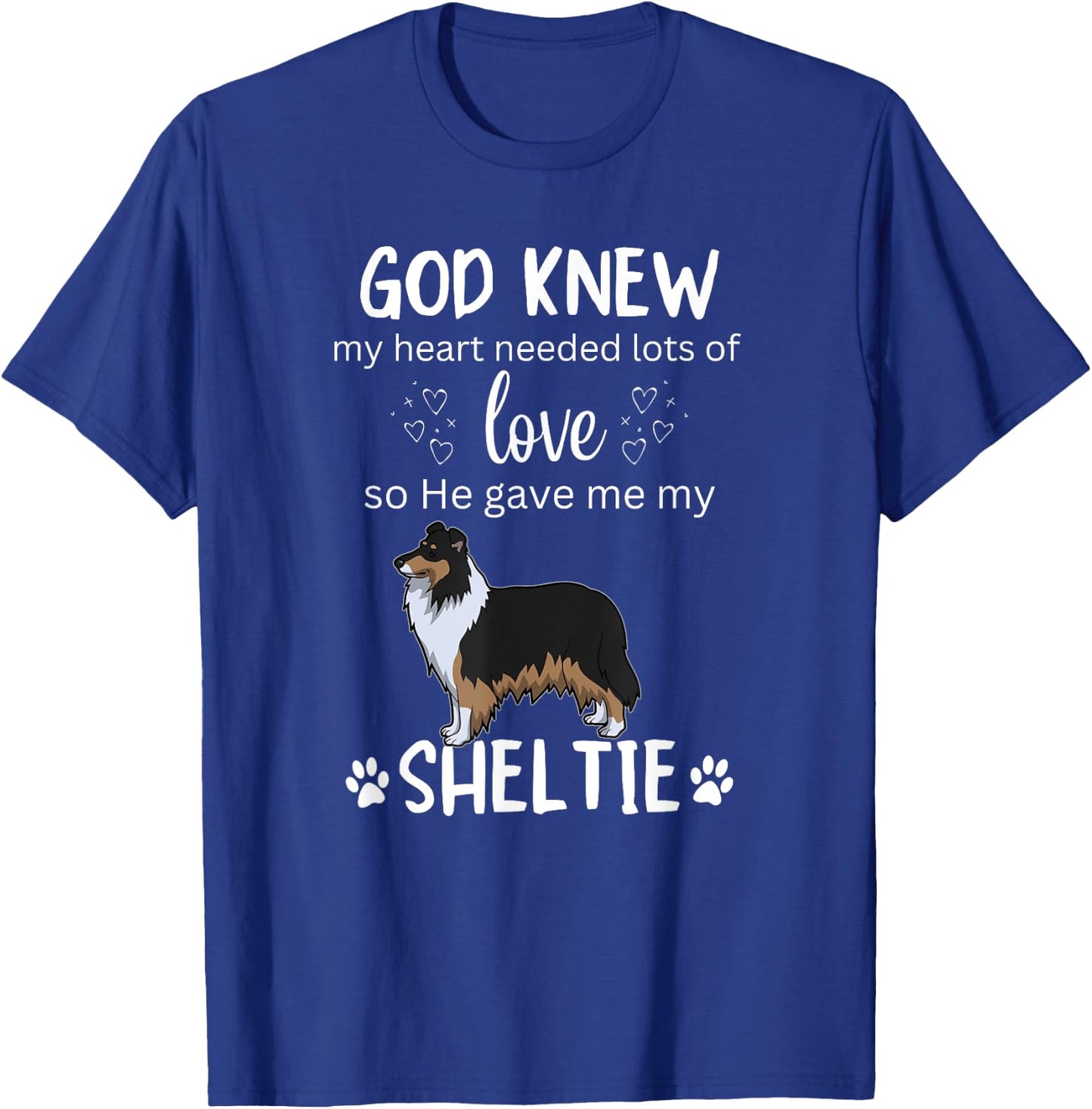 God Gave Me My Sheltie Awesome Tri-Color Sheltie Mom T-Shirt - T-Shirt | Royal