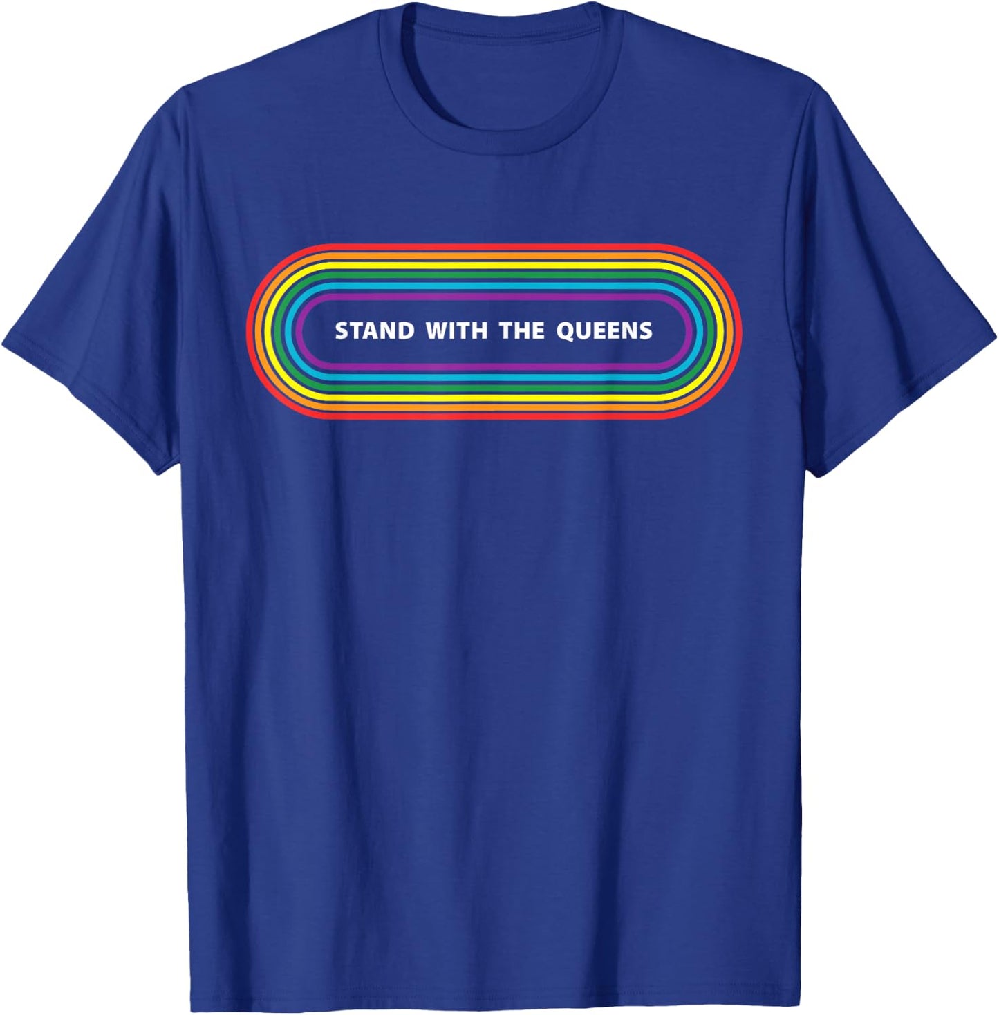 Stands With The Queens Support Drag Queen Ally Women's Pride T-Shirt - T-Shirt | Royal