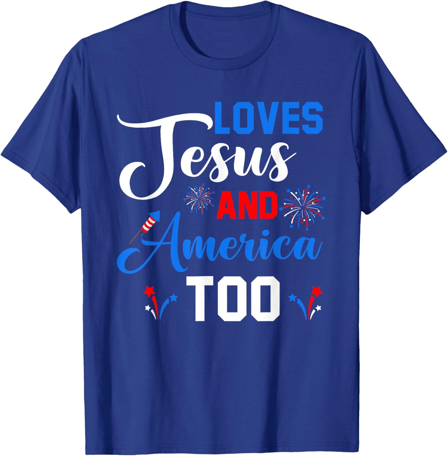 Loves Jesus And America Too Fireworks Christian T-Shirt - T-Shirt | Royal