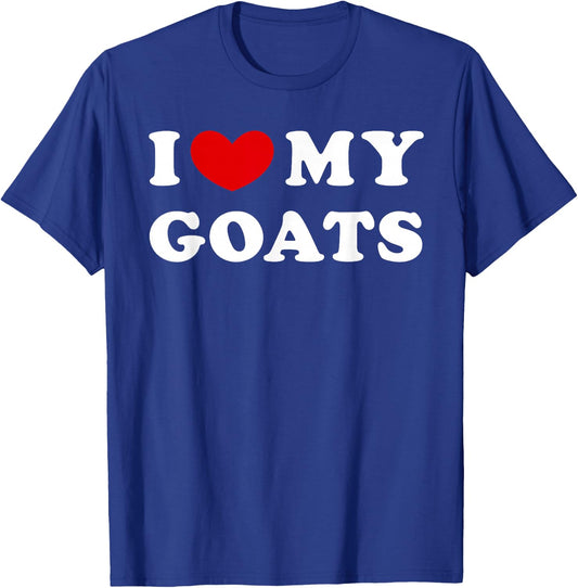 I Love My Goats, I Love My Goats T-Shirt - T-Shirt | Royal