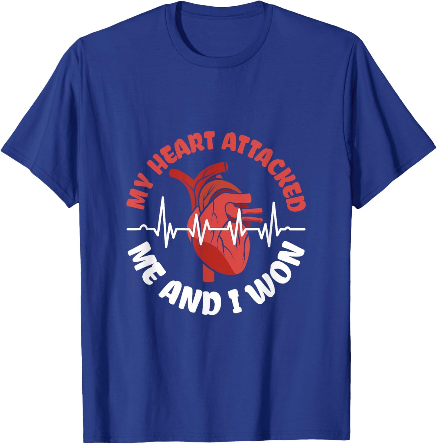 My Heart attacked me and I won - Heart Attack Survivor T-Shirt - T-Shirt | Royal