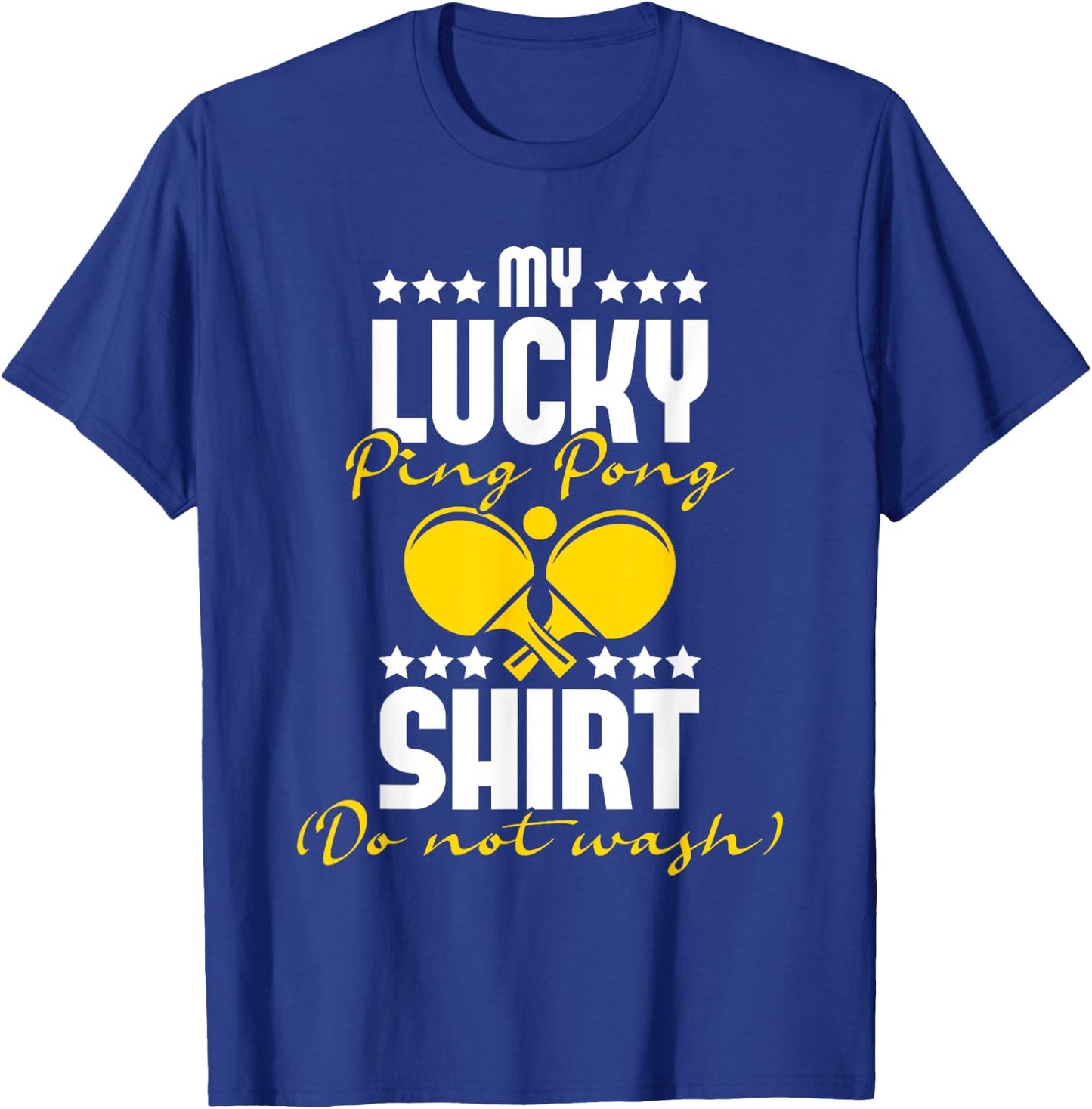 My Lucky Ping Pong Shirt - Table Tennis Player Sports Lover T-Shirt - T-Shirt | Royal