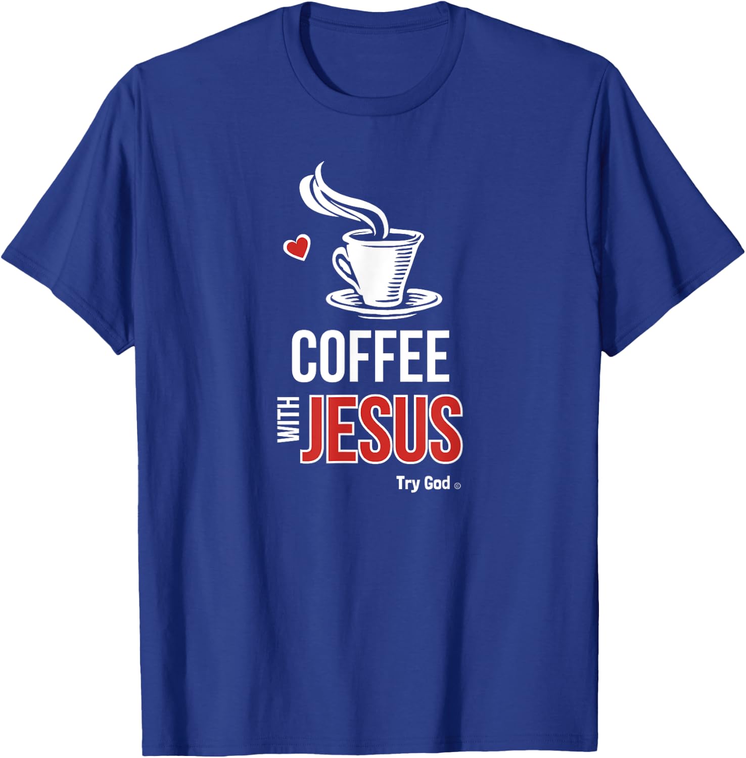 I love coffee with Jesus T-Shirt - T-Shirt | Royal