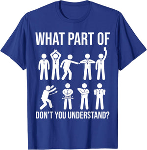What part of dont you understand Soccer Referee Hand signals T-Shirt - T-Shirt | Royal