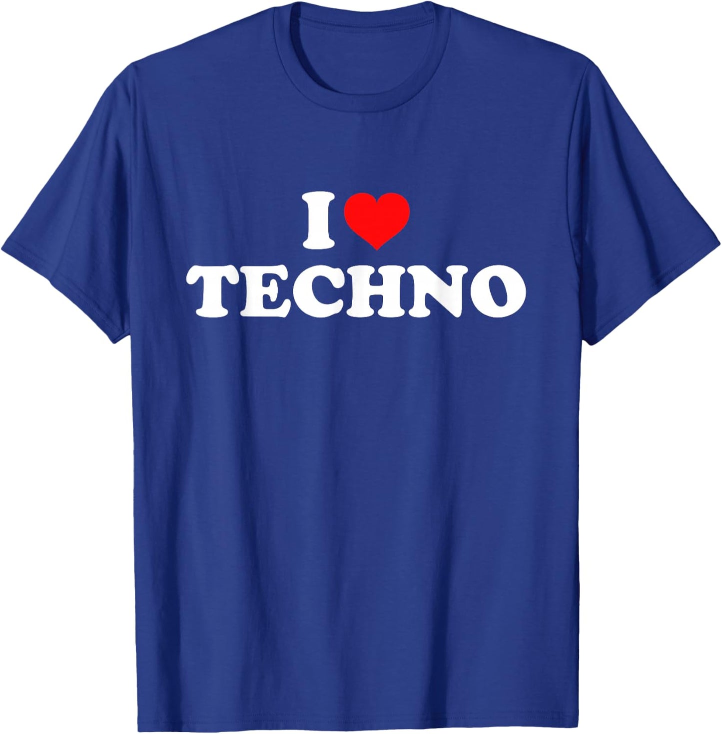 I Love (Heart) Techno T-Shirt - T-Shirt | Royal