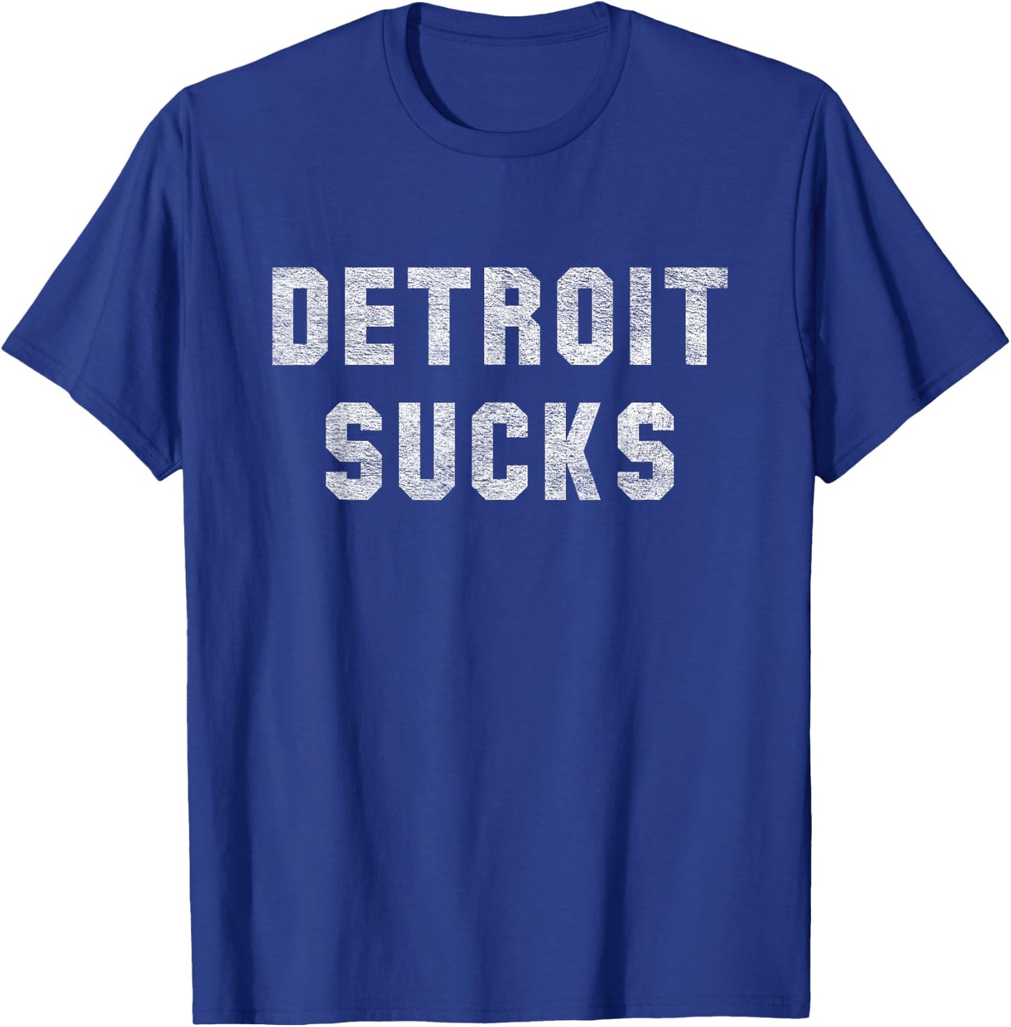 Detroit Sucks T-Shirt - T-Shirt | Royal