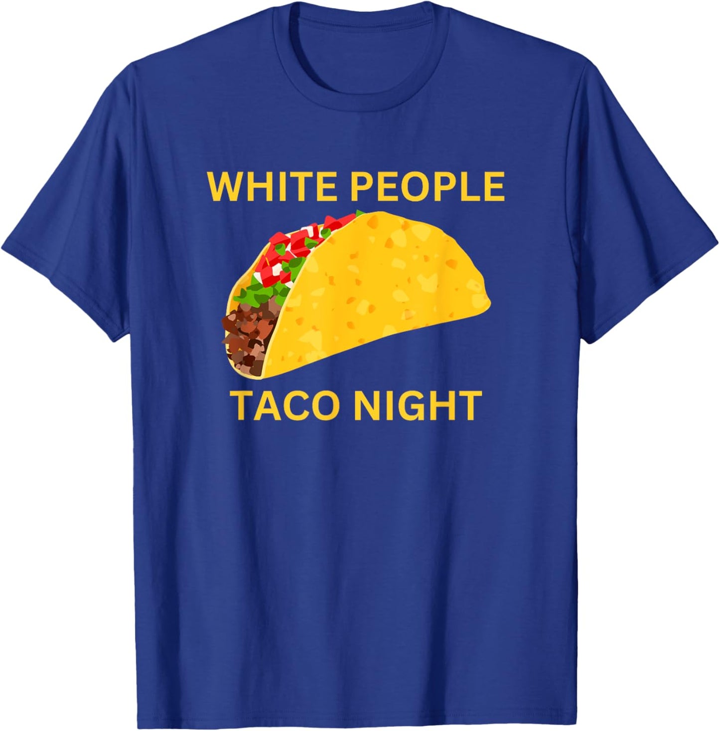 Funny White People Taco Night T-Shirt - T-Shirt | Royal