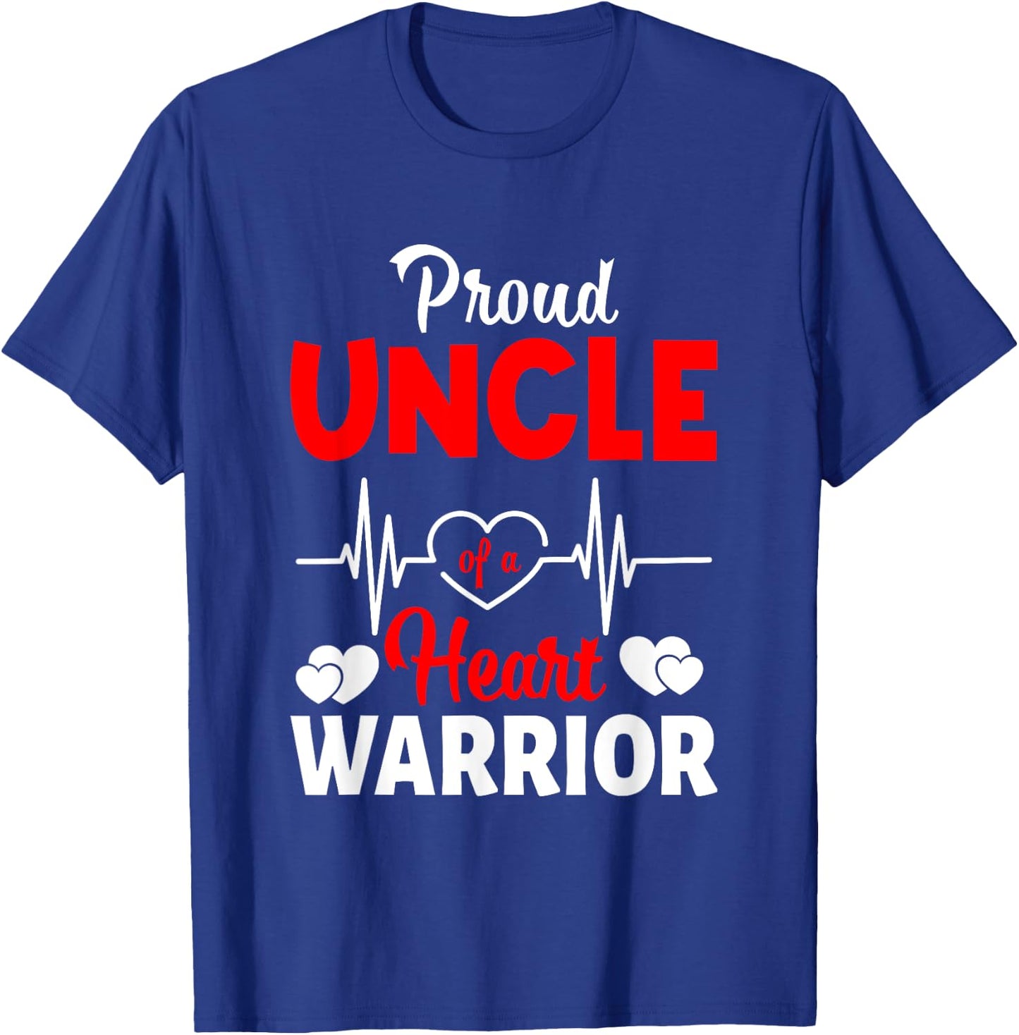 Proud Uncle Of A Heart Warrior CHD Awareness T-Shirt - T-Shirt | Royal
