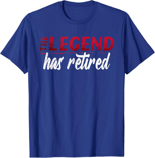 The Legend has Retired Not My Problem Anymore T-Shirt - T-Shirt | Royal
