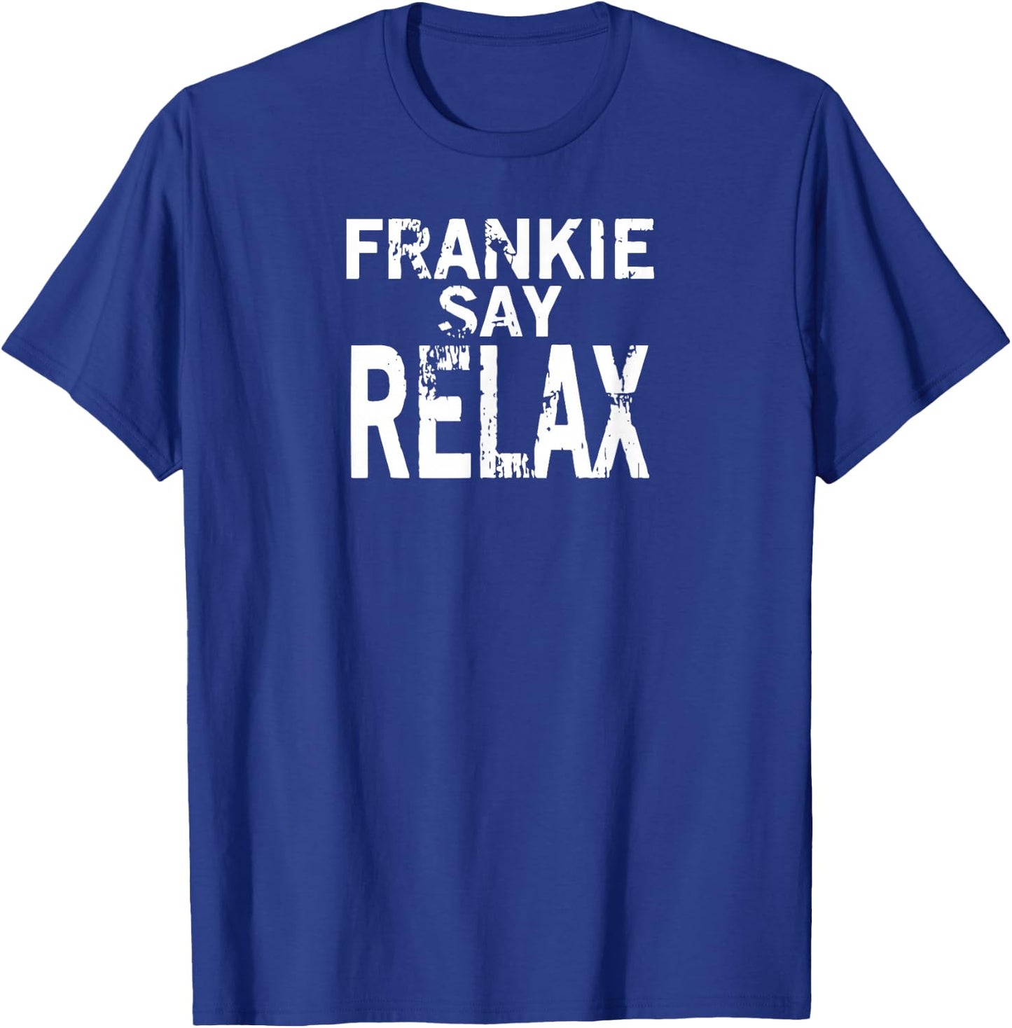 Frankie Say Relax Bold type T-Shirt - T-Shirt | Royal