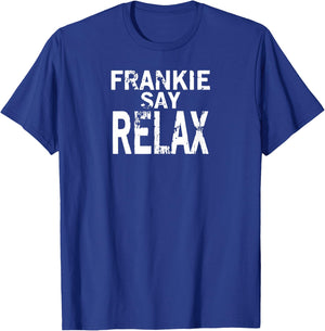 Frankie Say Relax Bold type T-Shirt - T-Shirt | Royal