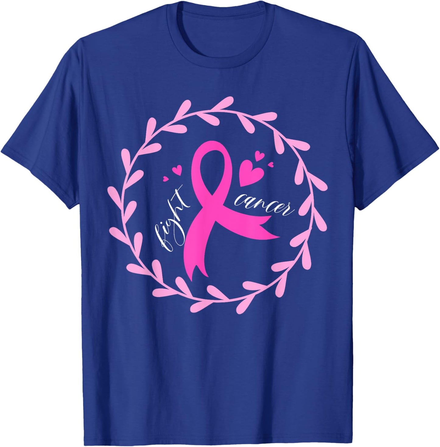 Fight Cancer Pink Ribbon | Breast Cancer T-Shirt - T-Shirt | Royal