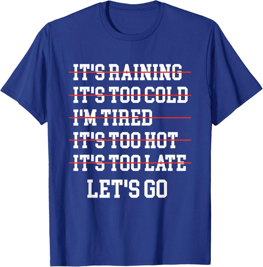 Motivational Exercise No-Excuse Workout-Buddy Let's Go T-Shirt - T-Shirt | Royal