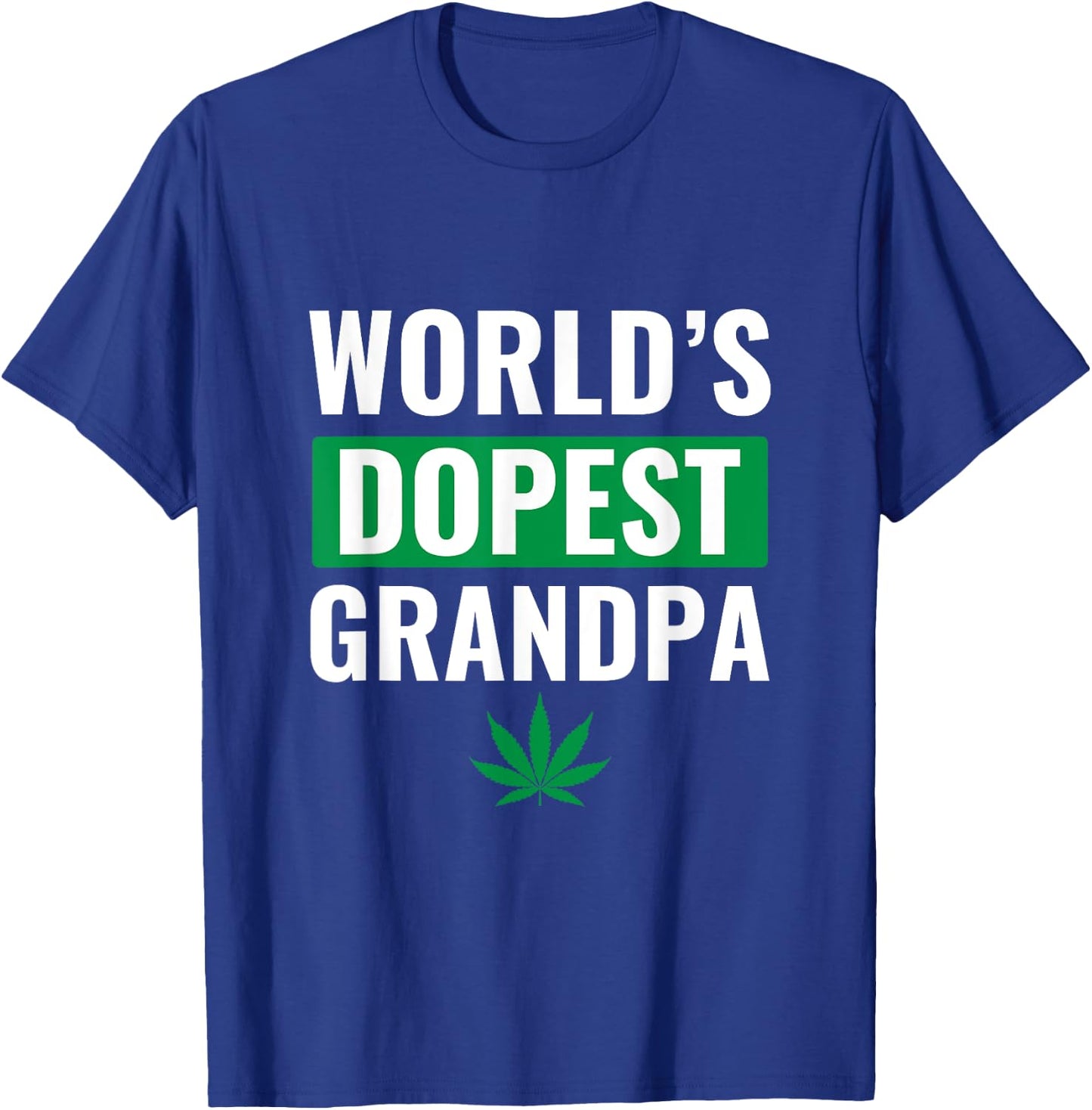 World's Dopest Grandpa Shirt Weed Cannabis Marijuana Stoner T-Shirt - T-Shirt | Royal