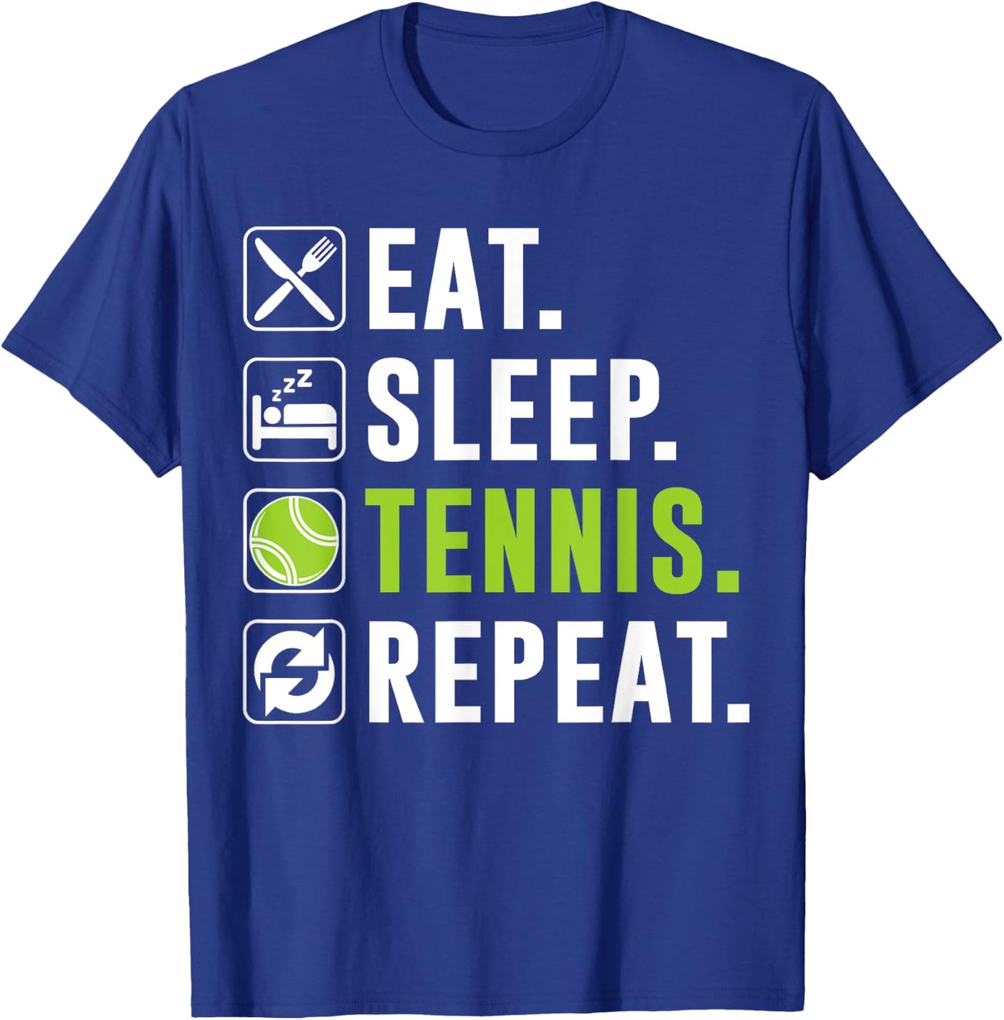 Eat Sleep Tennis Repeat Funny Tennis Player T-Shirt - T-Shirt | Royal
