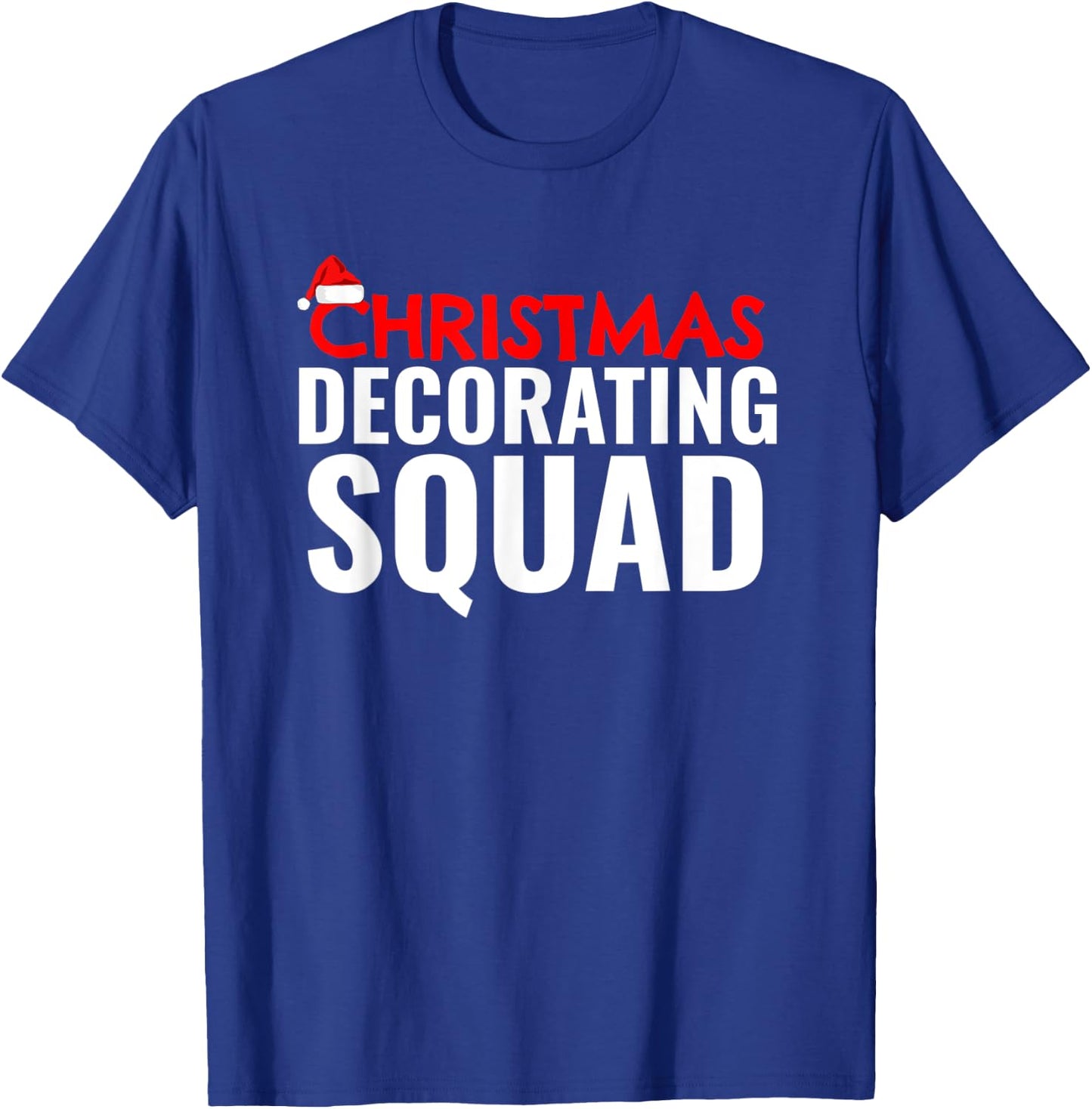 Christmas Decorating Squad Xmas Holiday Season Decoration T-Shirt - T-Shirt | Royal