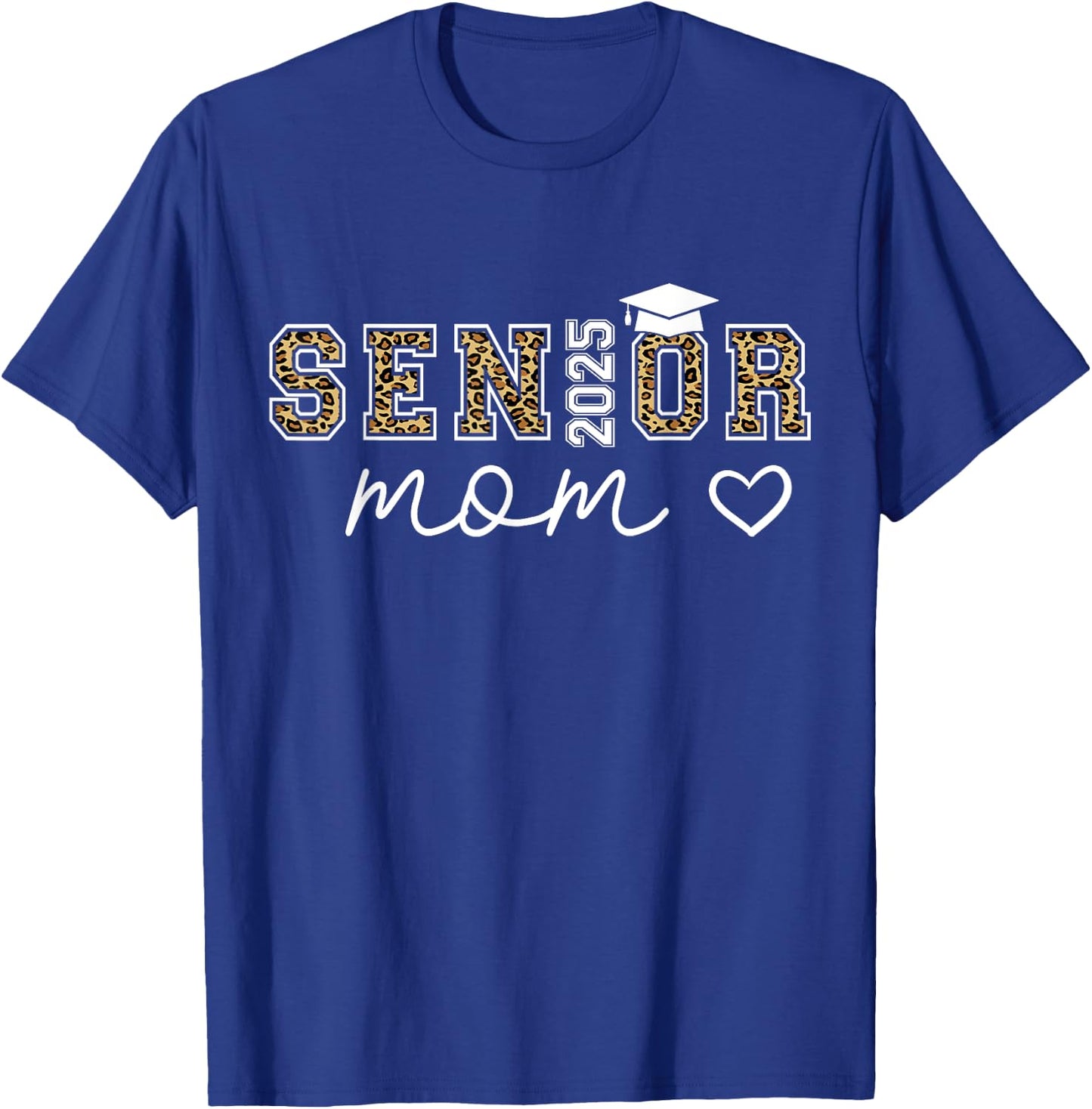 Proud mom Class of 2025 Senior Graduate Senior 25 Graduation T-Shirt - T-Shirt | Royal