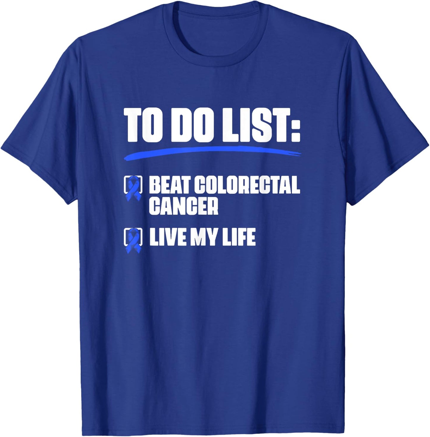 Blue Ribbon Colon Cancer Survivor Beat Colorectal Cancer T-Shirt - T-Shirt | Royal