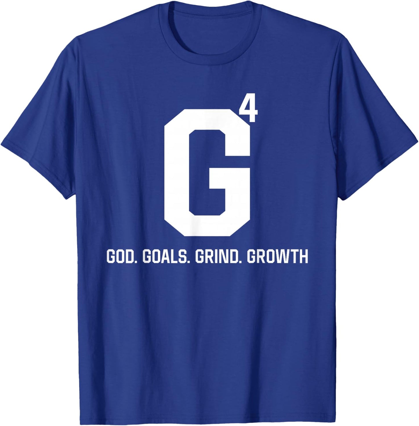 G4 God Goals Grind Growth T-Shirt - T-Shirt | Royal